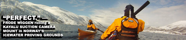 Frode Wiggen: Testing a Kayalu suction camera mount on a kayak, North Norway.